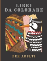 Libri da Colorare per Adulti: 40 bellissimi motivi anti-stress : Questo libro assicura ore di intrattenimento e di relax mentale, Mandala da colorare, Idea regalo B08SB391M5 Book Cover