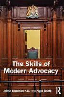 The Skills of Modern Advocacy 1032990473 Book Cover