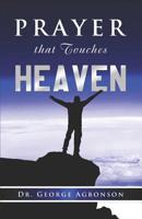 Prayer that touches Heaven 149288331X Book Cover