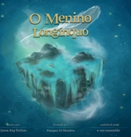 O Menino Longínquo (Portuguese Edition) B0CTBGLQFC Book Cover