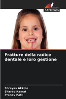 Fratture della radice dentale e loro gestione 620598153X Book Cover