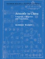Aristotle in China: Language, Categories and Translation 0521028477 Book Cover