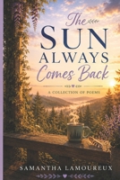 The Sun Always Comes Back B0HBMR9H6Z Book Cover