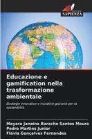 Educazione e gamification nella trasformazione ambientale (Italian Edition) 6208791243 Book Cover