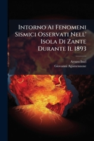 Intorno Ai Fenomeni Sismici Osservati Nell' Isola Di Zante Durante Il 1893 1148011110 Book Cover