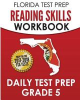 Florida Test Prep Reading Skills Workbook Daily Test Prep Grade 5: Preparation for the Florida Standards Assessments (FSA) 1974015416 Book Cover