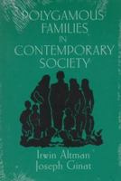 Polygamous Families in Contemporary Society 0521567319 Book Cover