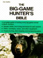 The Big Game Hunter's Bible 0385468466 Book Cover