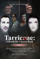 Tarricone: A Death on Canyon Road: Seven Children Ask, Where is Dad? Had Evil Incarnate Paused In the Summit Area Of Puyallup And Then Moved On? 1513655353 Book Cover
