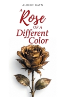 A Rose of a Different Color B0GW1J8SYC Book Cover