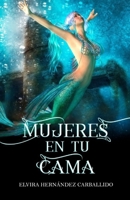 Mujeres en tu cama B08GFL6NN8 Book Cover
