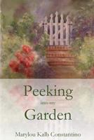 Peeking into my Garden 1949888533 Book Cover