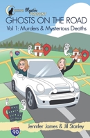 Common Mystics Present Vol. 1 Ghosts on the Road: Murders & Mysterious Deaths 1625531109 Book Cover
