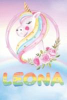 Leona: Leona's Unicorn Personal Custom Named Diary Planner Perpetual Calander Notebook Journal 6x9 Personalized Customized Gift For Someone Who's Surname is Leona Or First Name Is Leona 1691502294 Book Cover