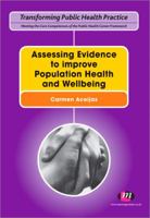 Assessing Evidence to improve Population Health and Wellbeing 0857253891 Book Cover