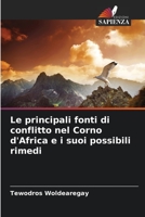 Le principali fonti di conflitto nel Corno d'Africa e i suoi possibili rimedi 6205851520 Book Cover