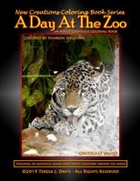 New Creations Coloring Book Series: A Day At The Zoo 1947121715 Book Cover