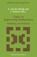 Topics in Engineering Mathematics: Modeling and Methods 9401048002 Book Cover