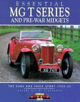 Essential Mgt Series and Pre-War Midgets: The Cars and Their Story 1929-55 (Essential) 1870979605 Book Cover