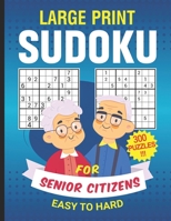 Large Print Sudoku for Senior Citizens 300 Puzzles Easy to Hard: sudoku puzzle books for oldest person Easy Medium Hard level B08JDTKFCJ Book Cover