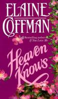 Heaven Knows (Mackinnon, #5) 0449148610 Book Cover