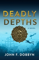 Deadly Depths 1608095487 Book Cover