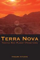 Terra Nova III: Taming Red Planet Frontiers 1604621192 Book Cover