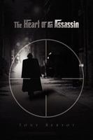 The Heart of an Assassin 1441525025 Book Cover