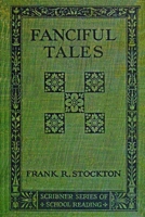 Fanciful Tales 1312412836 Book Cover