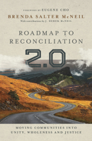 Roadmap to Reconciliation 2.0: Moving Communities into Unity, Wholeness and Justice 0830848126 Book Cover