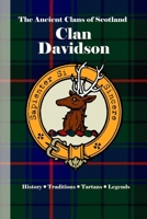 Clan Davidson: A Concise History of Scotland’s Davidsons of the Cat and the Claymore (The Ancient Clans of Scotland) B0F5HWN86P Book Cover
