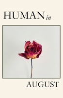 Human in August B0GT63656Y Book Cover