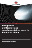 Intégration d'informations supplémentaires dans le honeypot client (French Edition) 6209292496 Book Cover