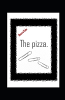 The pizza. NeuroTale. B086FZKPV7 Book Cover