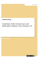 Comeback of the German Lace and Embroidery Industry. Otto Dotzauer 2.0 3346070824 Book Cover