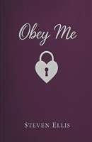 Obey Me (The Obey Me series) B0FX6VTL2K Book Cover