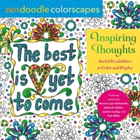 Zendoodle Colorscapes: Inspiring Thoughts: Joyful Possibilities to Color and Display 1250271096 Book Cover