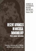 Recent Advances in Mucosal Immunology: Part A: Cellular Interactions 1468453467 Book Cover