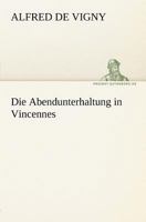 Die Abendunterhaltung in Vincennes 8026887530 Book Cover