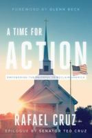 A Time for Action: Empowering the Faithful to Reclaim America 1944229000 Book Cover