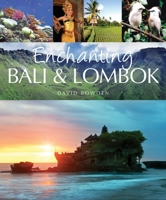 Enchanting Bali and Lombok 1906780935 Book Cover