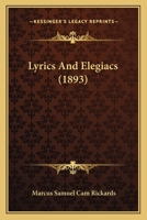 Lyrics and elegiacs 1120321204 Book Cover