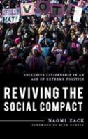 Reviving the Social Compact: Inclusive Citizenship in an Age of Extreme Politics 1538120127 Book Cover
