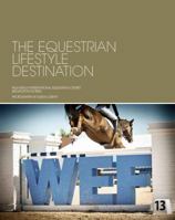 The Equestrian Lifestyle Destination 0615875254 Book Cover