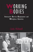Working Bodies: Interactive Service Employment and Workplace Identities 1405159782 Book Cover