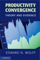 Productivity Convergence: Theory and Evidence 0521662842 Book Cover