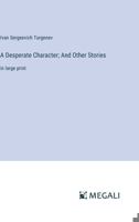 A Desperate Character; And Other Stories: in large print 3387321813 Book Cover