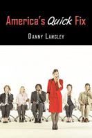 America's Quick Fix 1449061508 Book Cover