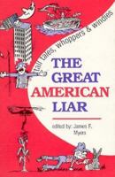 The Great American Liar 0942936132 Book Cover