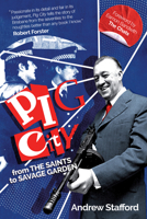 Pig City: From the Saints to Savage Garden 0702268798 Book Cover